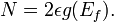   N= 2 \epsilon g(E_f).  