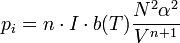 p_i=n\cdot{I}\cdot{b(T)}\frac{N^2\alpha^2}{V^{n+1}}\,