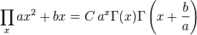 \prod _x ax^2+bx = C\,a^x \Gamma (x) \Gamma \left(x+\frac{b}{a}\right) \,