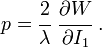 
   p = \cfrac{2}{\lambda}~\cfrac{\partial W}{\partial I_1} ~.
 