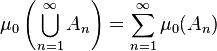  \mu_0\left(\bigcup_{n=1}^\infty A_n\right) = \sum_{n=1}^\infty \mu_0(A_n)