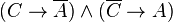 (C \rightarrow \overline{A}) \wedge (\overline{C} \rightarrow A)