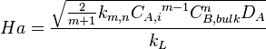 Ha = {{ \sqrt{{\frac{2}{{m} + 1}}k_{m,n} {C_{A,i}}^{m - 1} C_{B,bulk}^n {D}_A}} \over {{k}_L}}