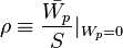  \rho\equiv\frac{\bar{W_{p}}}{S} |_{W_{p}=0} \!\,