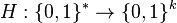 H : \{0,1\}^* \rightarrow \{0,1\}^k