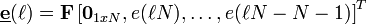 \underline{\mathbf{e}}(\ell) = \mathbf{F}\left[ \mathbf{0}_{1xN}, e(\ell N),\dots,e(\ell N-N-1) \right]^T