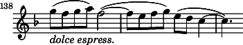 
\relative c' \new Staff \with { \remove "Time_signature_engraver" } {
  \key d \minor \time 4/4
  \set Staff.midiInstrument = "violin"
  \set Score.tempoHideNote = ##t \tempo 4 = 128
  \set Score.currentBarNumber = #138 \bar ""
  g''8_\markup{ \italic {dolce espress.} }( f g a) f2(~ f8 e f g) e( d c4~ c4.) }
