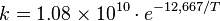 k = 1.08 \times 10^{10} \cdot e^{-12,667/T}