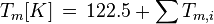 T_m[K] \, = \, 122.5 + \sum {T_{m,i}}