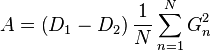 A = \left(D_1 - D_2\right) \frac{1}{N}\sum_{n=1}^{N} G_n^2