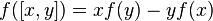 f([x, y]) = xf(y) - yf(x)