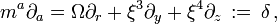 m^a\partial_a=\Omega\partial_r+\xi^3\partial_y +\xi^4\partial_{ z } \, := \,\delta \,,