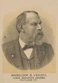 Profile of a white man with a long mustache and goatee wearing a suit coat, vest, and bow tie. Below are the words "Wheelock G. Veazey, Judge Advocate General, Rutland, Vt."