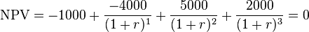 \mbox{NPV} = -1000 + \frac{-4000}{(1+r)^1} + \frac{5000}{(1+r)^2} + \frac{2000}{(1+r)^3} = 0