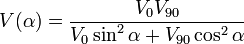  
  V(\alpha) = \frac{V_0 V_{90}}{V_0 \sin^2\alpha + V_{90} \cos^2\alpha}
