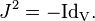 J^2 = -\rm{Id}_V.