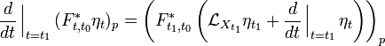 \frac{d}{dt} \left .{\!\!\frac{}{}}\right|_{t=t_1} (F^*_{t,t_0} \eta_t)_p = \left( F^*_{t_1,t_0} \left( \mathcal{L}_{X_{t_1}}\eta_{t_1} + \frac{d}{dt} \left .{\!\!\frac{}{}}\right|_{t=t_1} \eta_t \right) \right)_p