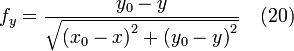 f_y = \frac{y_0 - y }{\sqrt{{(x_0 - x)}^2 + {(y_0 - y)}^2} } \quad (20)