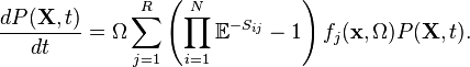  \frac{d P(\mathbf{X}, t)}{dt} = \Omega \sum_{j = 1}^R \left( \prod_{i = 1}^{N} \mathbb{E}^{-S_{ij}} - 1 \right) f_j (\mathbf{x}, \Omega) P (\mathbf{X}, t). 