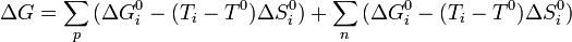 \Delta G = \sum_{p}^{}{(\Delta G^0_i -(T_i-T^0)\Delta S^0_i)} + \sum_{n}^{}{(\Delta G^0_i -(T_i-T^0)\Delta S^0_i)} 