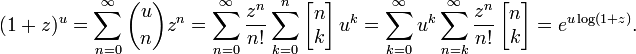 (1+z)^u = \sum_{n=0}^\infty {u \choose n} z^n = 
\sum_{n=0}^\infty \frac {z^n}{n!} \sum_{k=0}^n 
\left[\begin{matrix} n \\ k \end{matrix}\right] u^k = 
\sum_{k=0}^\infty u^k
\sum_{n=k}^\infty \frac {z^n}{n!}
\left[\begin{matrix} n \\ k \end{matrix}\right] = 
e^{u\log(1+z)}.
