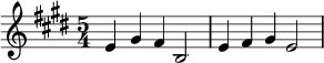  \relative c' {\time 5/4  \key e \major e4 gis fis b,2 | e4  fis gis e2|}