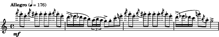  \relative c'''' { \clef treble \time 4/4 \tempo "Allegro" 4=176 \slashedGrace a8\mf( g8-.)[ e-.] \slashedGrace a( gis-.)[ gis-.] gis-.[ gis-.] \slashedGrace a( gis-.)[ e-.] | d16->( ees des c b8) \times 2/3 {a16( b a } g8->) g-. c-. e-. | \slashedGrace a8( g8-.)[ e-.] \slashedGrace a( gis-.)[ gis-.] gis-.[ gis-.] \slashedGrace a( gis-.)[ e-.] | d16->( ees des c g'!8-.) \slashedGrace b,( a-.) g2-> } 