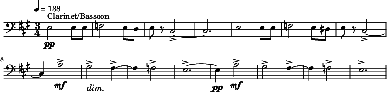 
  \relative c { \clef bass \time 3/4 \key a \major \tempo 4 = 138 e2\pp^"Clarinet/Bassoon" e8 e | f2 e8 d | e r cis2->~ | cis2. | e2 e8 e | f2 e8 dis | e r cis2->~ | cis4 a'2->\mf | gis2->\dim fis4->~ | fis f2-> | e2.->~ | e4\pp a2->\mf | gis2->\dim fis4->~ | fis f2-> | e2.-> }
