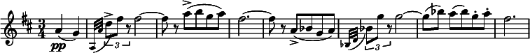  \relative c'' { \clef treble \time 3/4 \key d \major \partial 4*2 a\pp( g) | \grace { a,32[( a'] } \times 2/3 { d8)-> fis r } fis2~ | fis8 r a->( b g a) | fis2.~ | fis8 r a,->( bes g a) | \grace { bes,32[( d] } \times 2/3 { bes'8) g' r } g2~ | g8([ bes)] a([ bes) g-. a-.] | fis2. } 